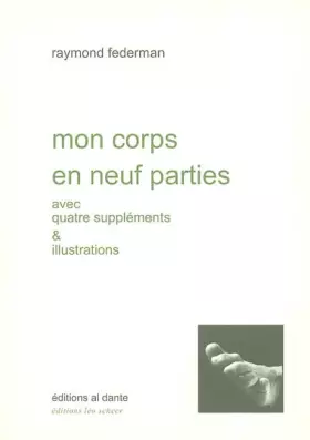 Couverture du produit · Mon corps en neuf parties (avec quatre suppléments & illustrations)