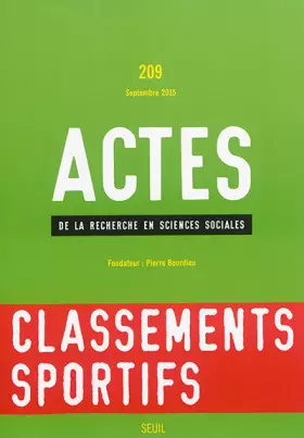 Couverture du produit · Actes de la recherche en sciences sociales Actes de la recherche en sciences sociales, n° 209: La Classements sportifs