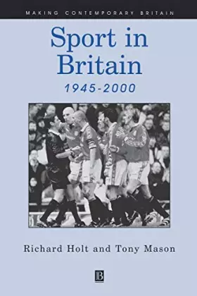 Couverture du produit · Sport in Britain 1945-2000 (Making Contemporary Britain)