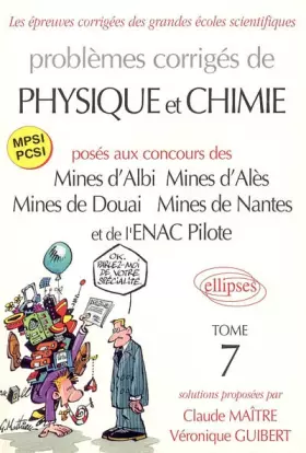 Couverture du produit · Problèmes corrigés de Physique et Chimie, MPSI PCSI : Posés aux concours des Mines d'albi, Mines d'Alès, Mines de Douai, Mines 