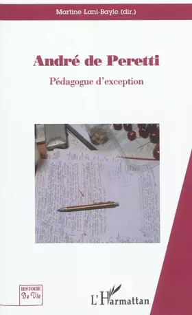 Couverture du produit · André de Peretti: Pédagogue d'exception