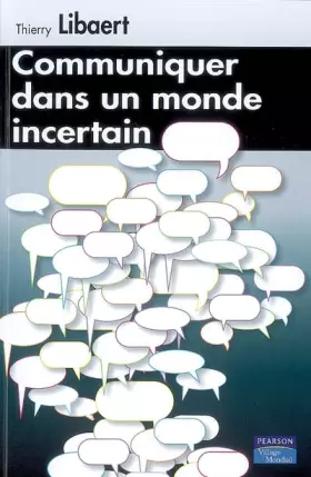Couverture du produit · Communiquer dans un monde incertain