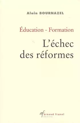Couverture du produit · Education-Formation: L'échec des réformes