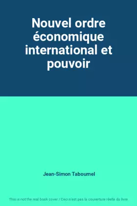Couverture du produit · Nouvel ordre économique international et pouvoir