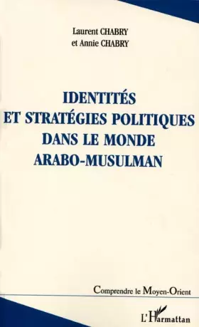 Couverture du produit · Identites et strategies politiques dans le monde arabo-musulman