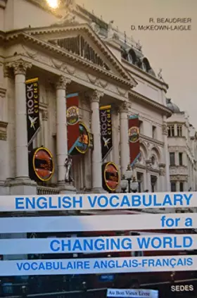 Couverture du produit · English vocabulary for a changing world, vocabulaire anglais français 012496