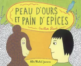 Couverture du produit · PEAU D'OURS ET PAIN D'EPICES