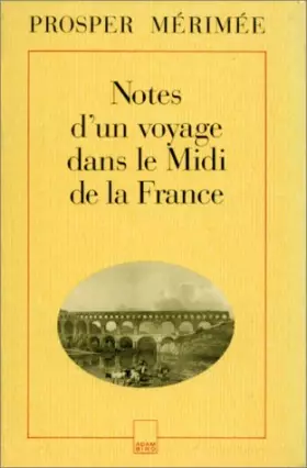 Couverture du produit · Notes d'un voyage dans le Midi de la France