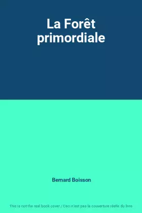 Couverture du produit · La Forêt primordiale