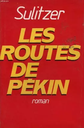 Couverture du produit · Les routes de pekin.