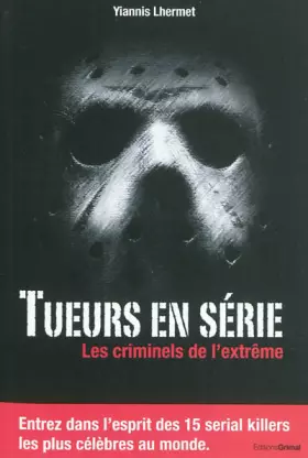 Couverture du produit · Tueurs en série: Les criminels de l'extrême
