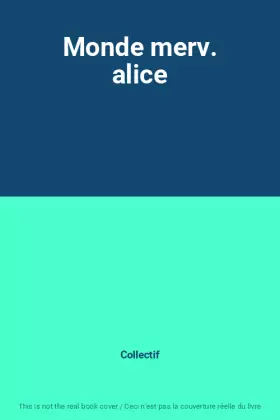 Couverture du produit · Monde merv. alice