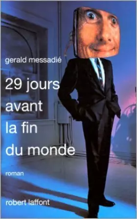 Couverture du produit · 29 jours avant la fin du monde de Gerald Messadié ( 3 février 1995 )