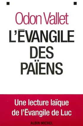 Couverture du produit · L'Evangile des païens : Une lecture laïque de l'évangile de Luc