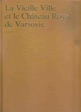 Couverture du produit · La Vieille Ville et le Chateau Royal de Varsovie.