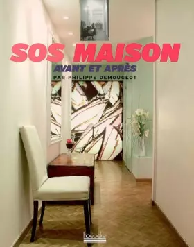 Couverture du produit · SOS maison : Avant et après