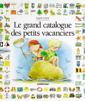 Couverture du produit · Le grand catalogue des petits vacanciers