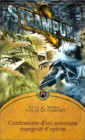 Couverture du produit · Steampunk, tome 1 : confessions d'un automate