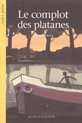 Couverture du produit · Le complot des platanes
