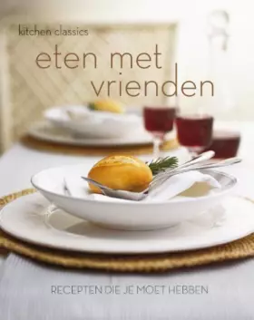 Couverture du produit · Eten met vrienden: recepten die je moet hebben