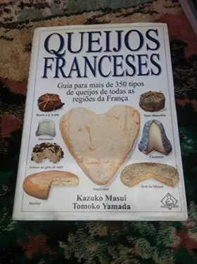 Couverture du produit · livro queijos franceses kazuko masui e tom Ed. 1999