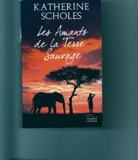 Couverture du produit · Les amants de la terre sauvage