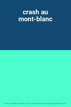 Couverture du produit · crash au mont-blanc