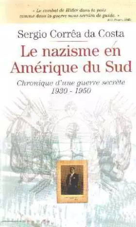 Couverture du produit · Le nazisme en amerique du sud / chronique d'une guerre secrete 1930-1950
