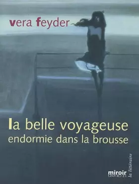 Couverture du produit · La belle voyageuse endormie dans la brousse