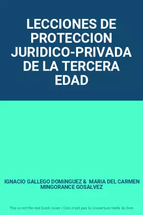 Couverture du produit · LECCIONES DE PROTECCION JURIDICO-PRIVADA DE LA TERCERA EDAD