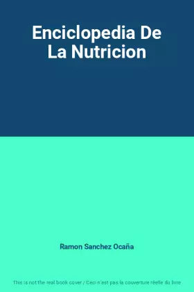 Couverture du produit · Enciclopedia De La Nutricion