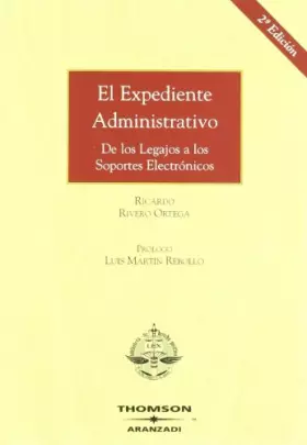 Couverture du produit · El expediente administrativo - De los legajos a los soportes electrónicos