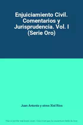 Couverture du produit · Enjuiciamiento Civil. Comentarios y Jurisprudencia. Vol. I (Serie Oro)