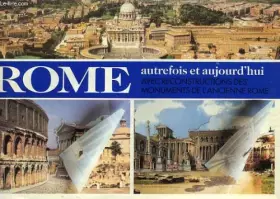 Couverture du produit · Rome autrefois et aujourd'hui. Avec reconstructions des monuments de l'ancienne Rome