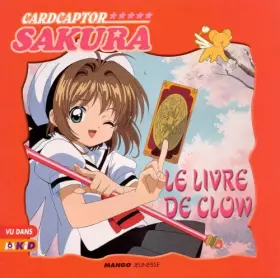 Couverture du produit · Cardcaptor, Sakura : Le Livre de Clow