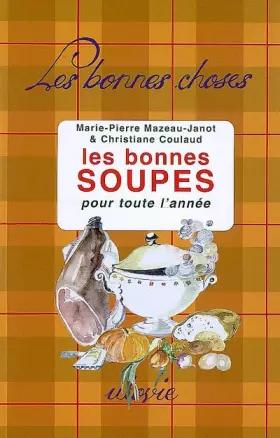 Couverture du produit · Les bonnes soupes : Pour toute l'année