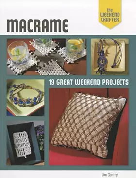 Couverture du produit · Macrame: 19 Great Weekend Projects