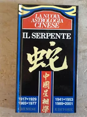 Couverture du produit · La nuova astrologia cinese. Il serpente