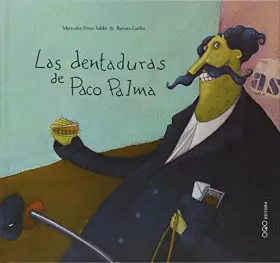 Couverture du produit · Las dentaduras de Paco Palma / The Dentures of Paco Palma