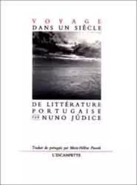 Couverture du produit · Voyage dans un siècle de littérature portugaise