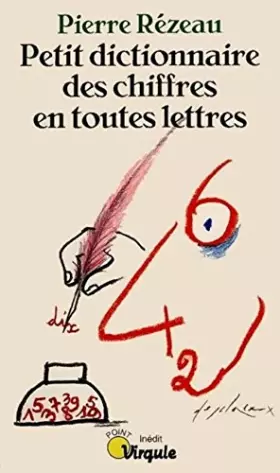 Couverture du produit · PETIT DICTIONNAIRE DES CHIFFRES EN TOUTES LETTRES