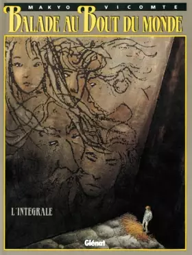 Couverture du produit · Balade au bout du monde : L'intégrale