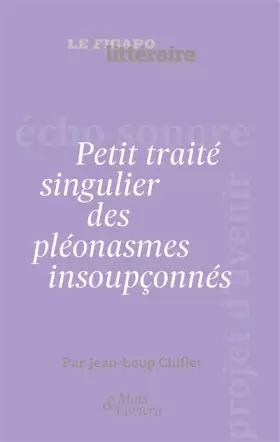 Couverture du produit · Petit traité singulier des pléonasmes insoupçonnés