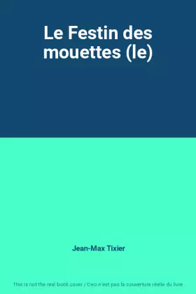 Couverture du produit · Le Festin des mouettes (le)