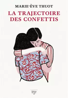 Couverture du produit · La Trajectoire des confettis