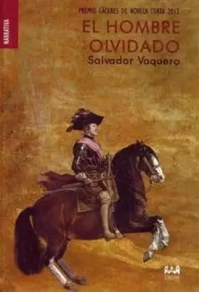 Couverture du produit · El hombre olvidado: 1 (Premio Cáceres novela corta)