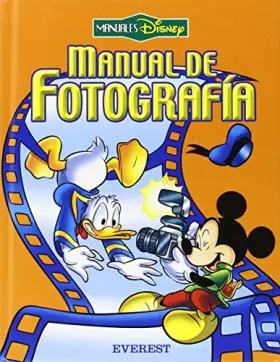 Couverture du produit · Manual de fotografía (Manuales Disney)