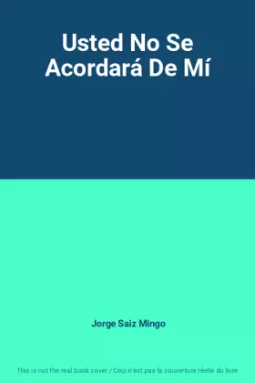 Couverture du produit · Usted No Se Acordará De Mí
