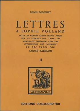 Couverture du produit · LETTRES A SOPHIE VOLLAND - TOME 2 SEUL - avec une introduction, des variantes et des notes par André BABELON