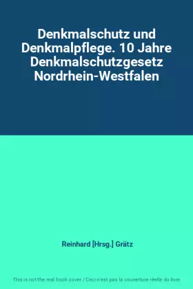 Couverture du produit · Denkmalschutz und Denkmalpflege. 10 Jahre Denkmalschutzgesetz Nordrhein-Westfalen